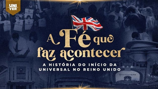 THE FAITH THAT MAKES THINGS HAPPEN: The story of the beginning of Universal Church in the United Kingdom
