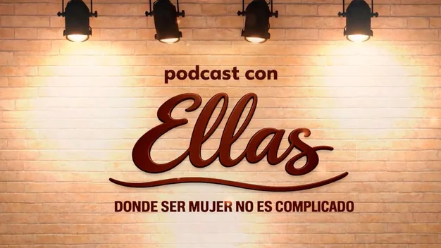 Podcast con Ellas