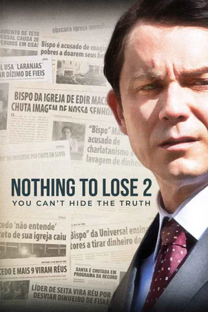 Nothing to Lose 2: You Can't Hide the Truth